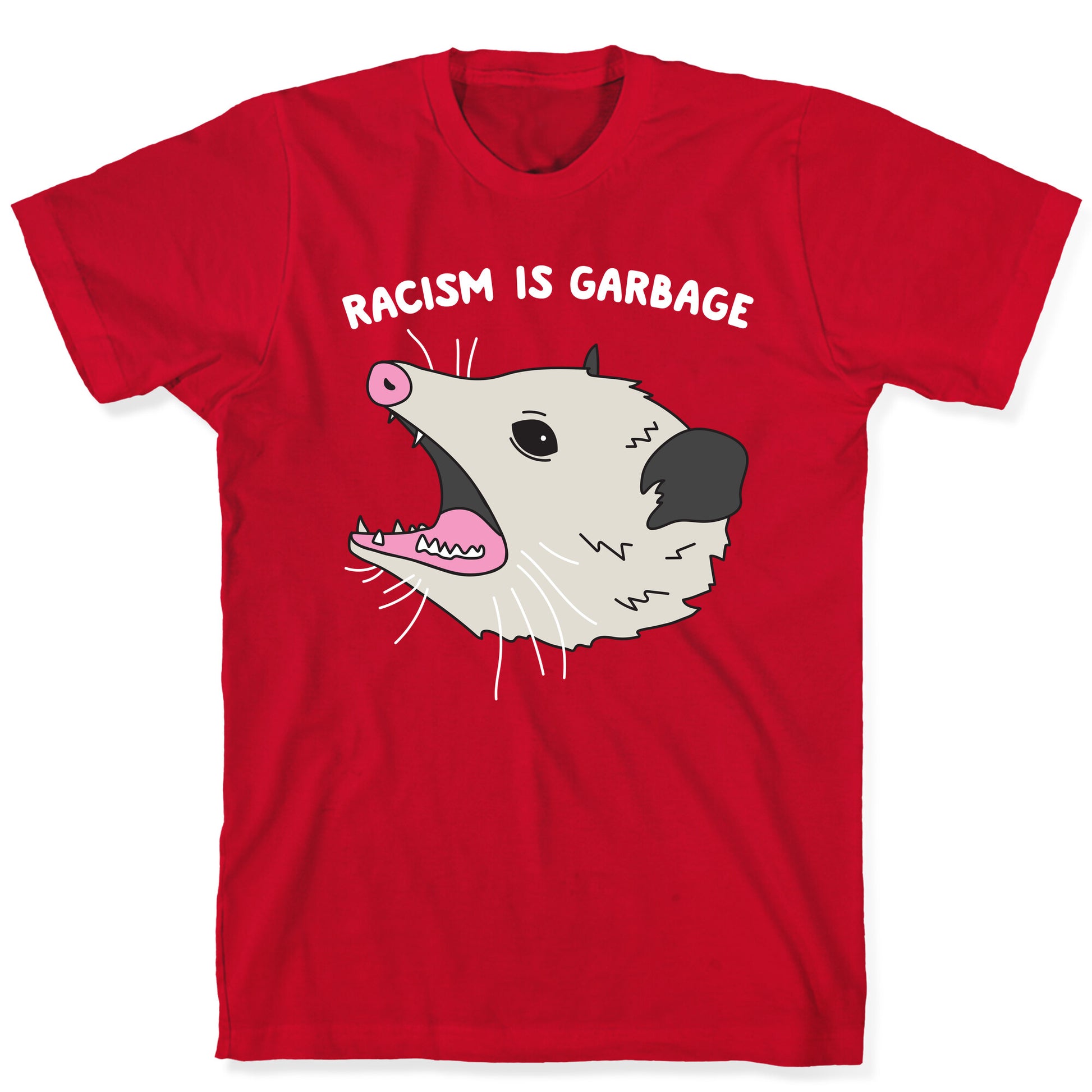 Racism Is Garbage Possum T-Shirt