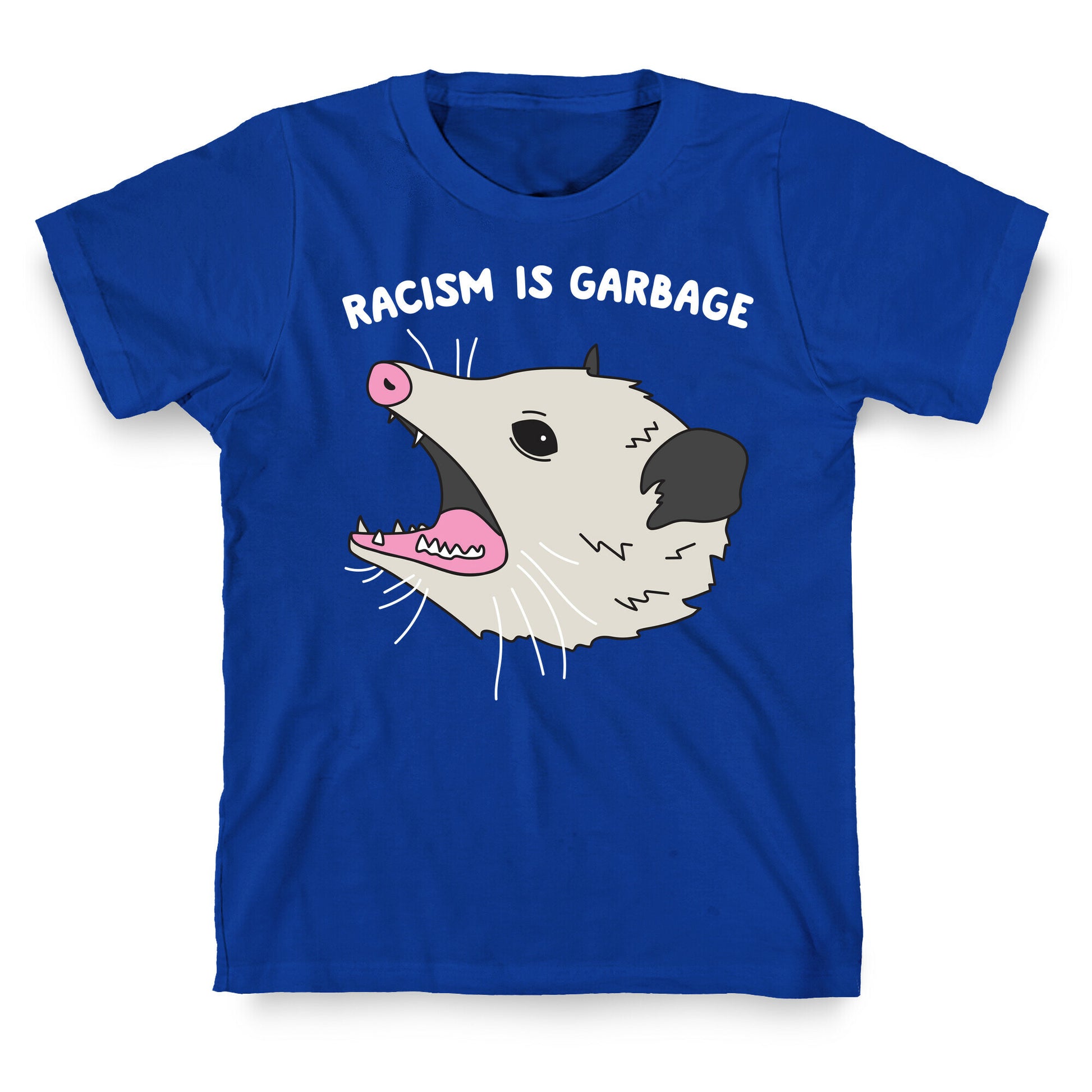 Racism Is Garbage Possum T-Shirt