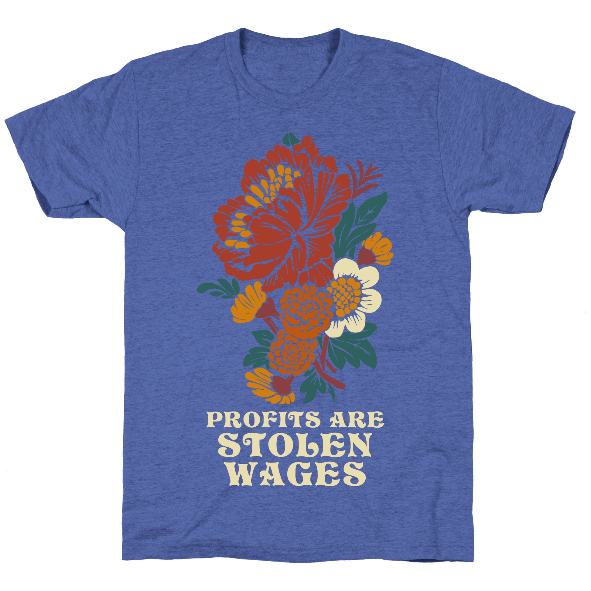 Profits are Stolen Wages Unisex Triblend Tee