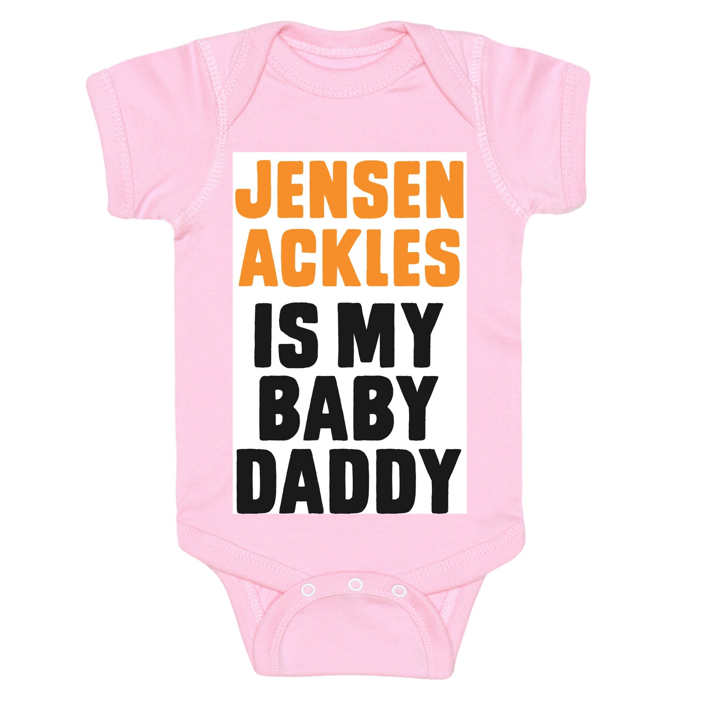 Jensen Ackles is My Baby Daddy Baby One Piece