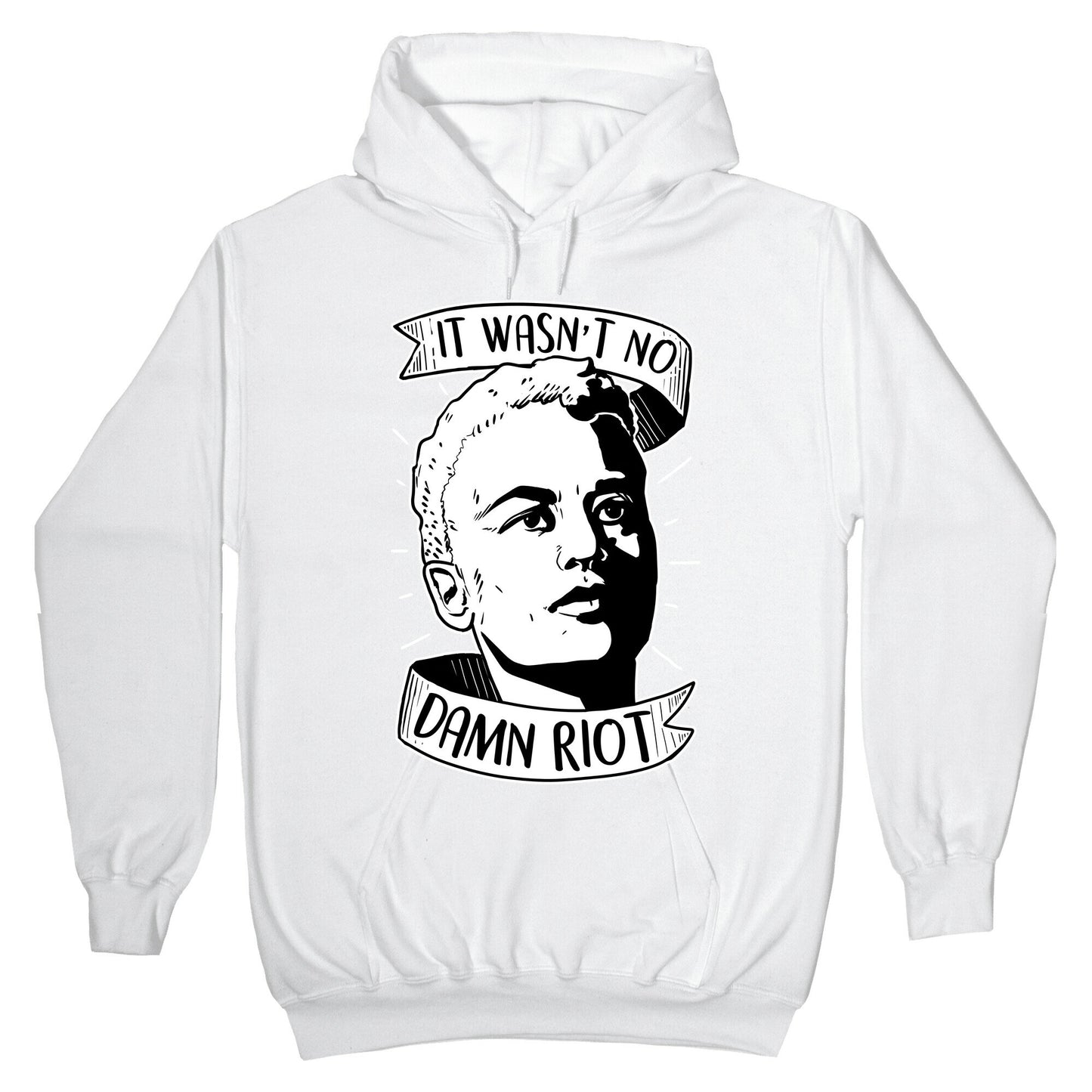 It Wasn't No Damn Riot - Stormé DeLarverie Hoodie
