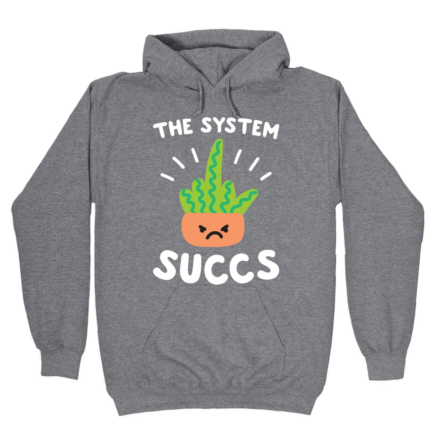 The System Succs Hoodie