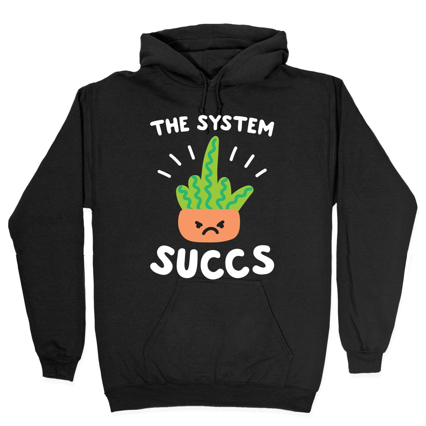 The System Succs Hoodie