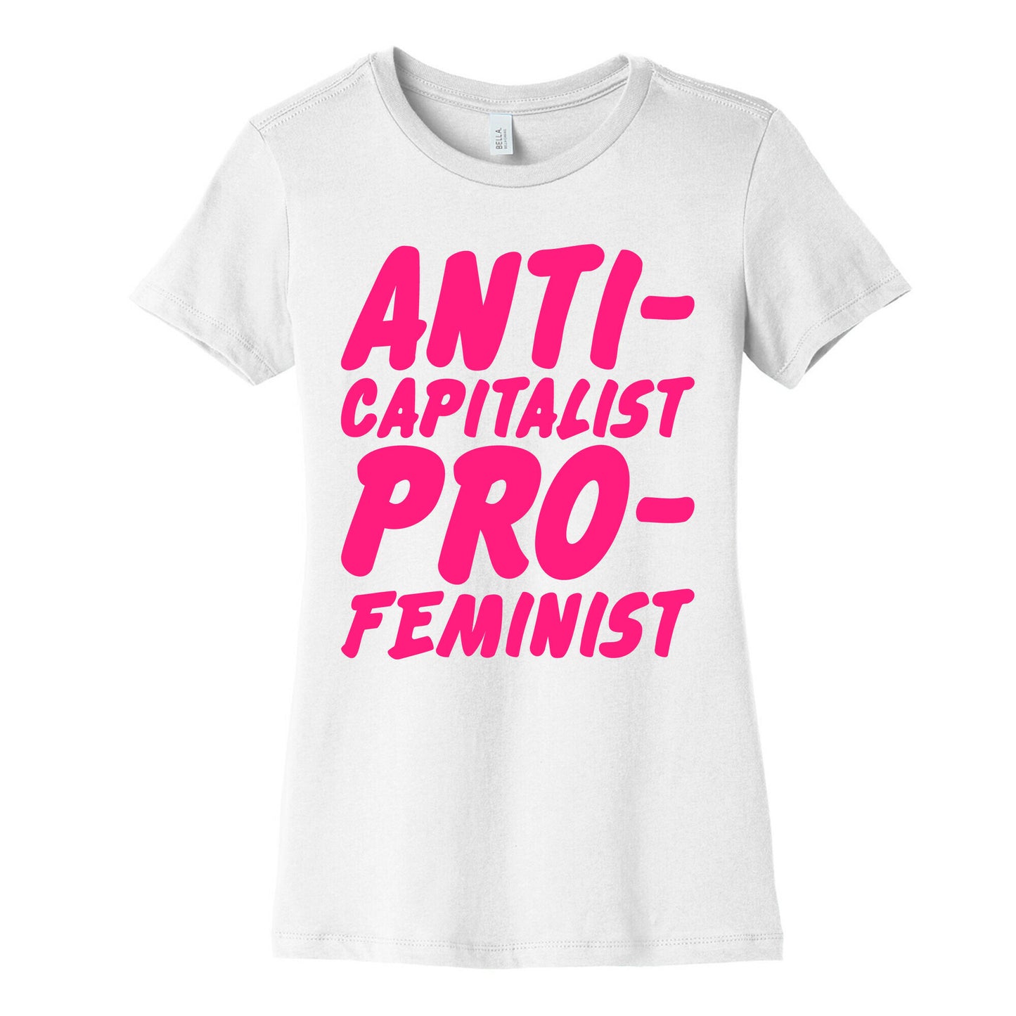 Anti-Capitalist Pro-Feminist Women's Cotton Tee