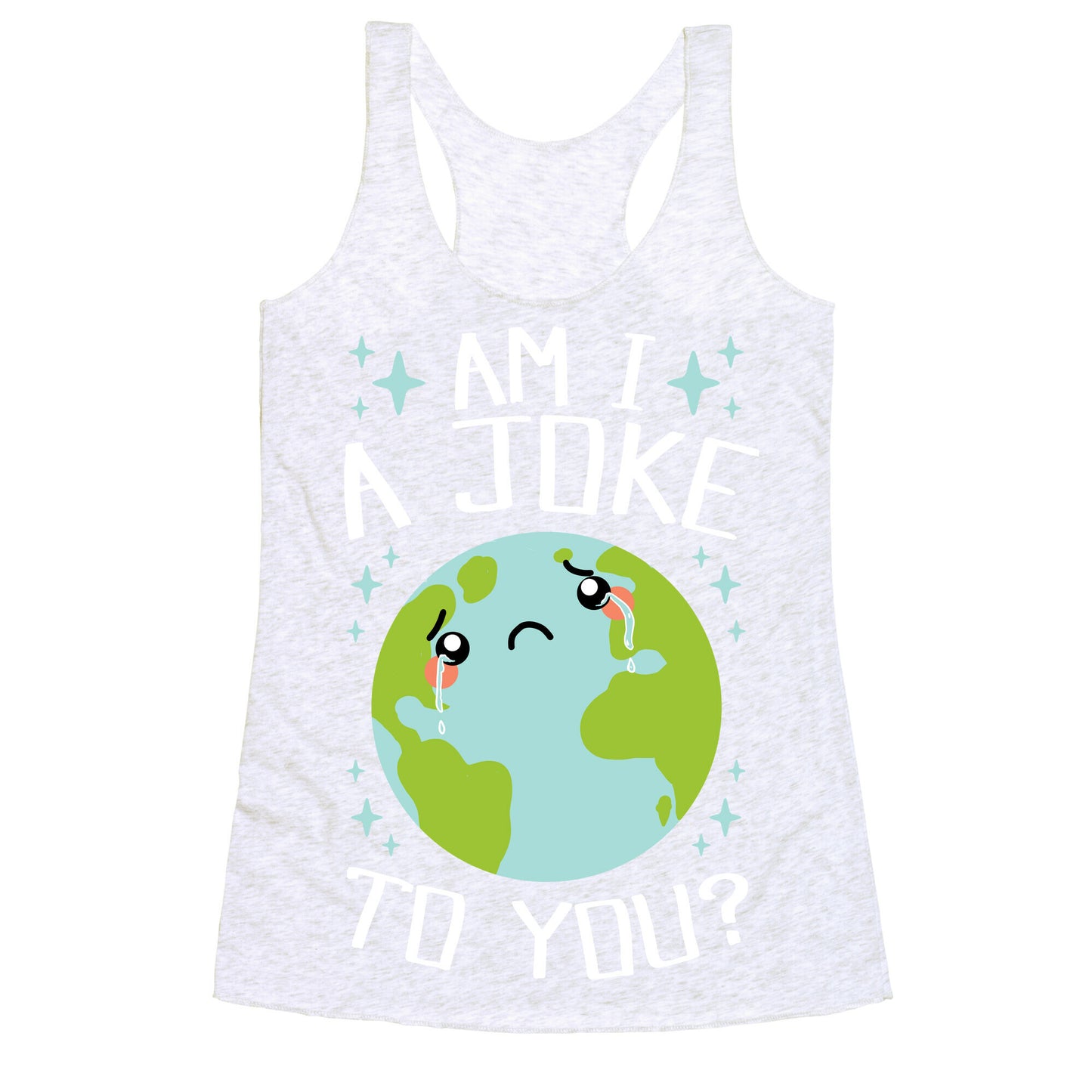 Am I A Joke To You? Racerback Tank