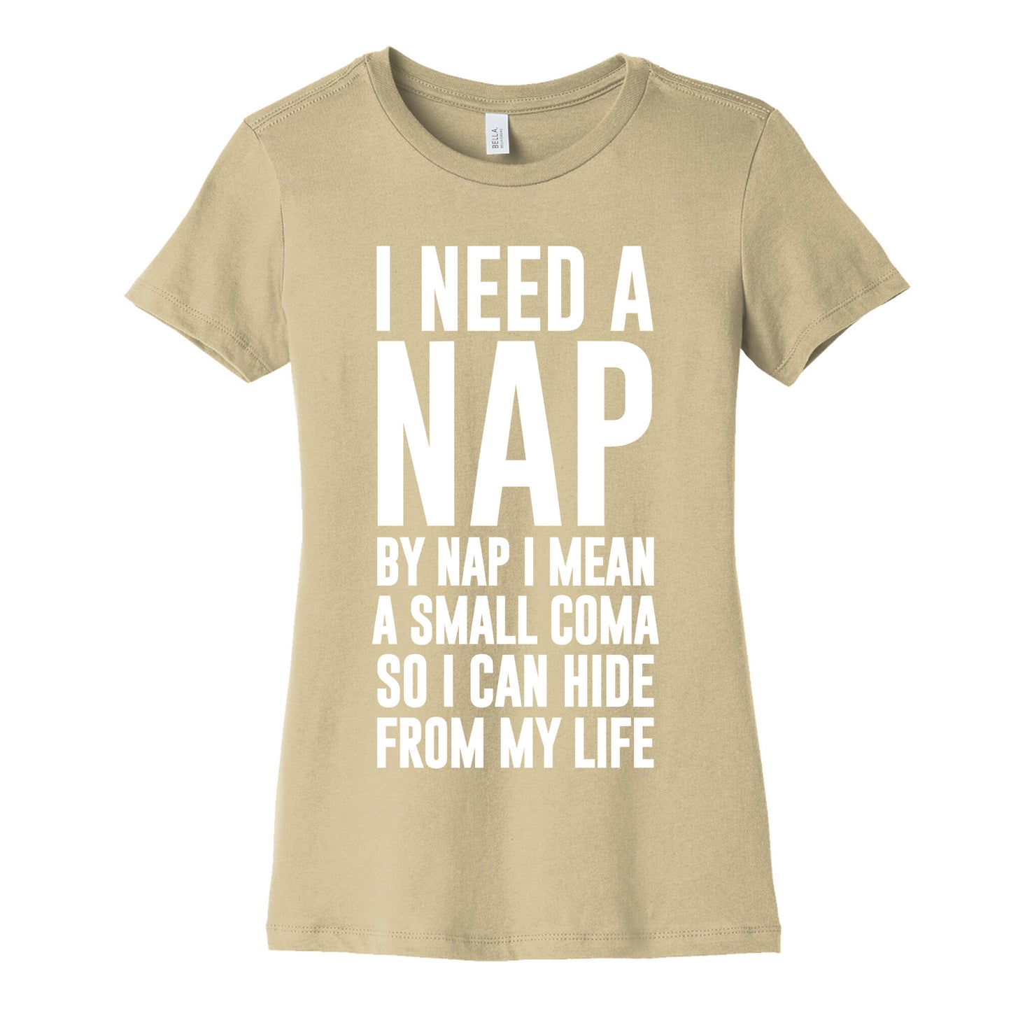 I Need A Nap Women's Cotton Tee