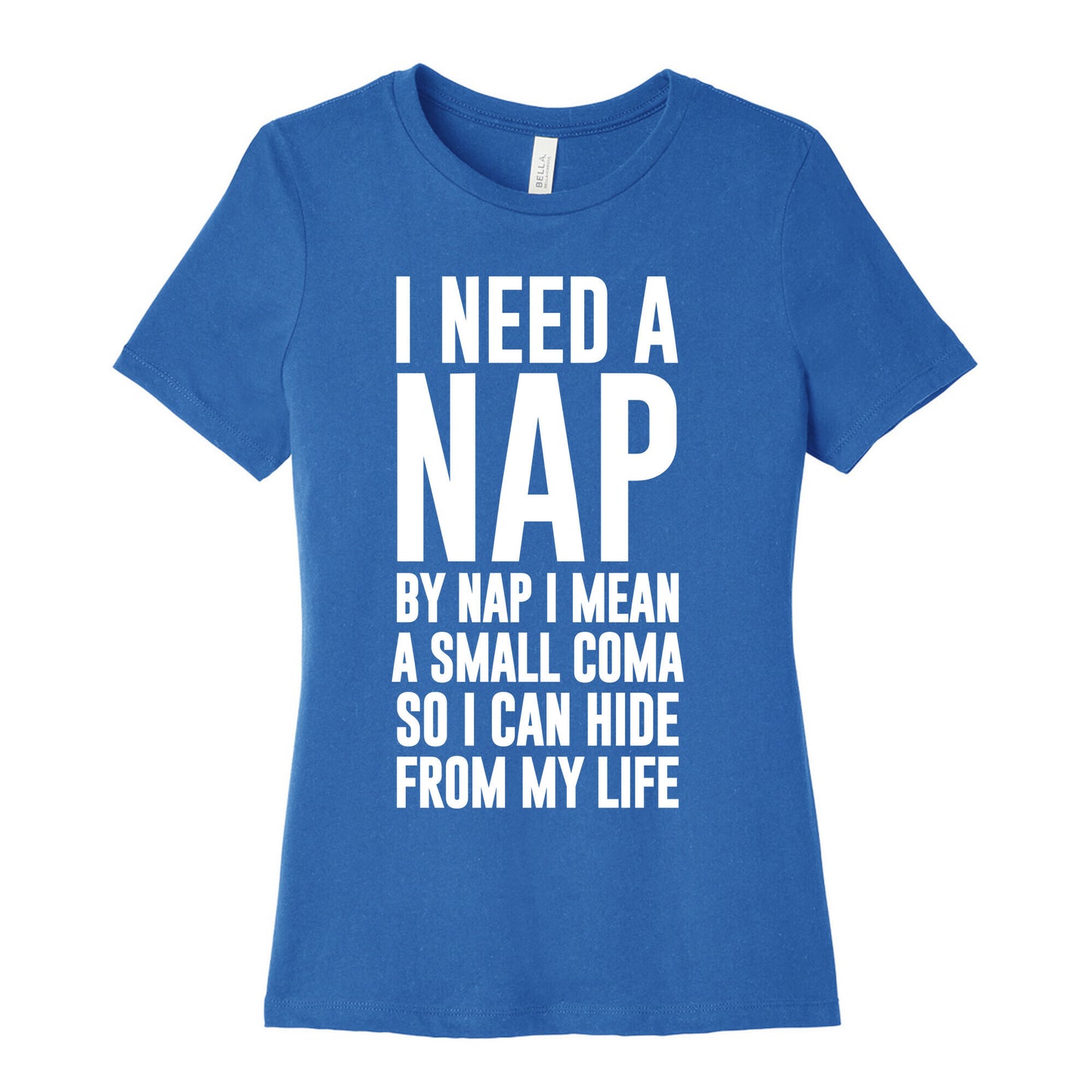 I Need A Nap Women's Cotton Tee