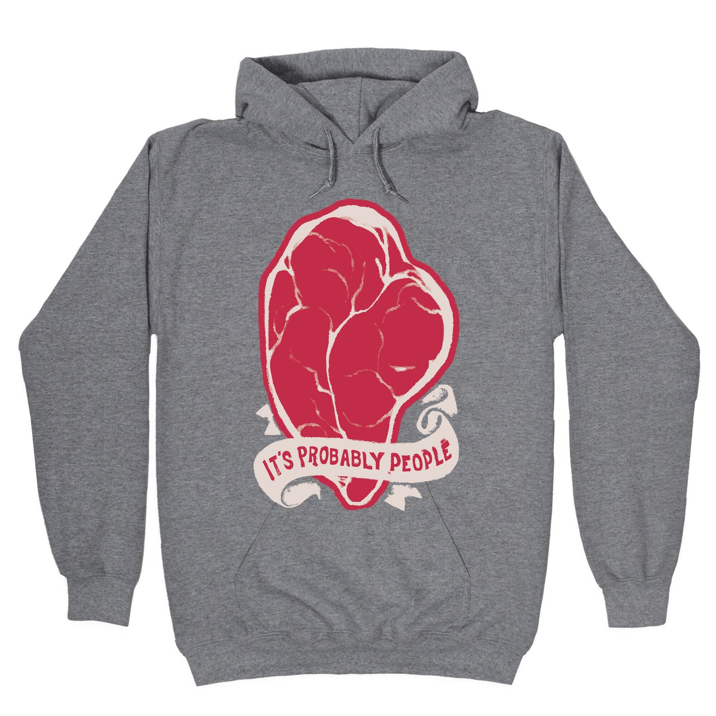 It's Probably People Hoodie