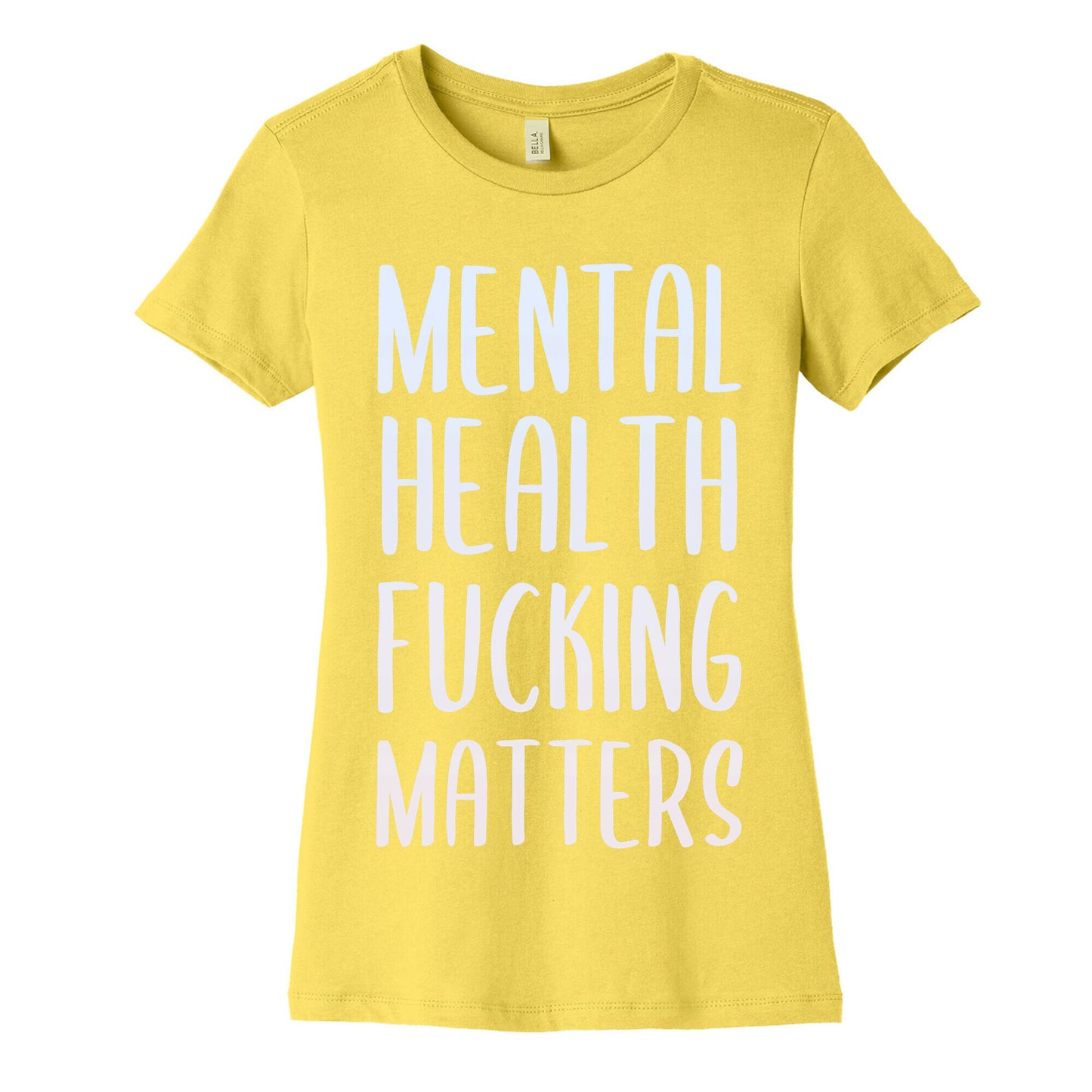 Mental Health Fucking Matters Women's Cotton Tee