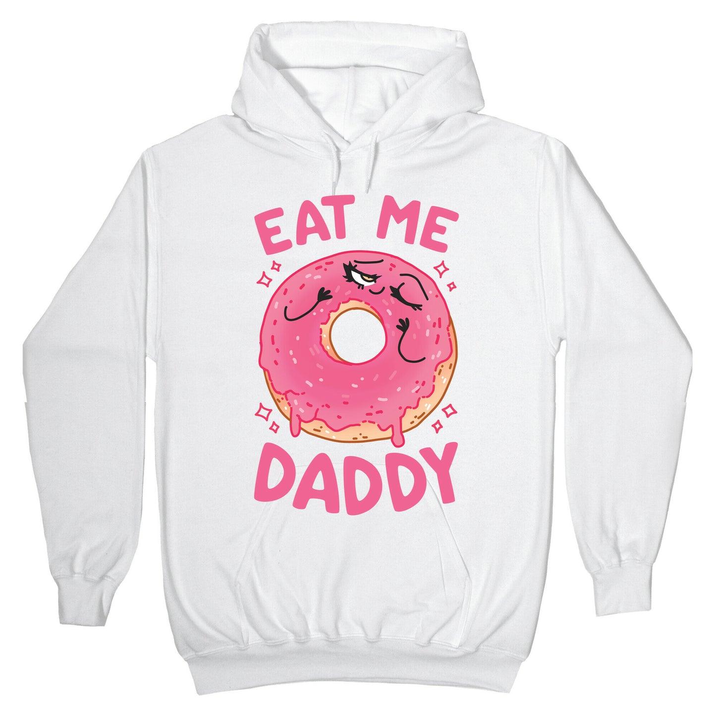 Eat Me Daddy Hoodie