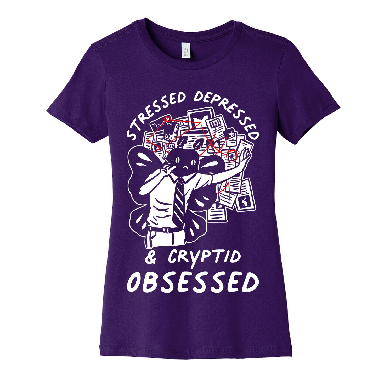 Stressed Depressed and Cryptid Obsessed Women's Cotton Tee