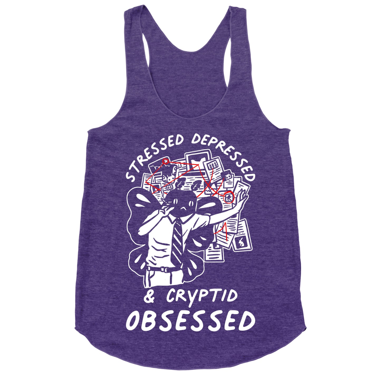 Stressed Depressed and Cryptid Obsessed Racerback Tank