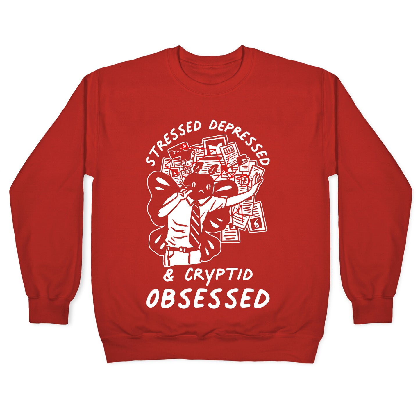 Stressed Depressed and Cryptid Obsessed Crewneck Sweatshirt