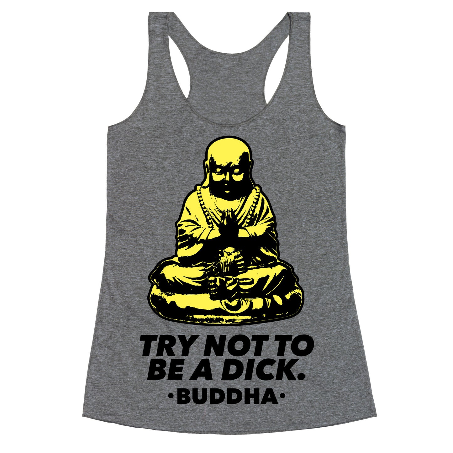 Try Not To Be a Dick Racerback Tank