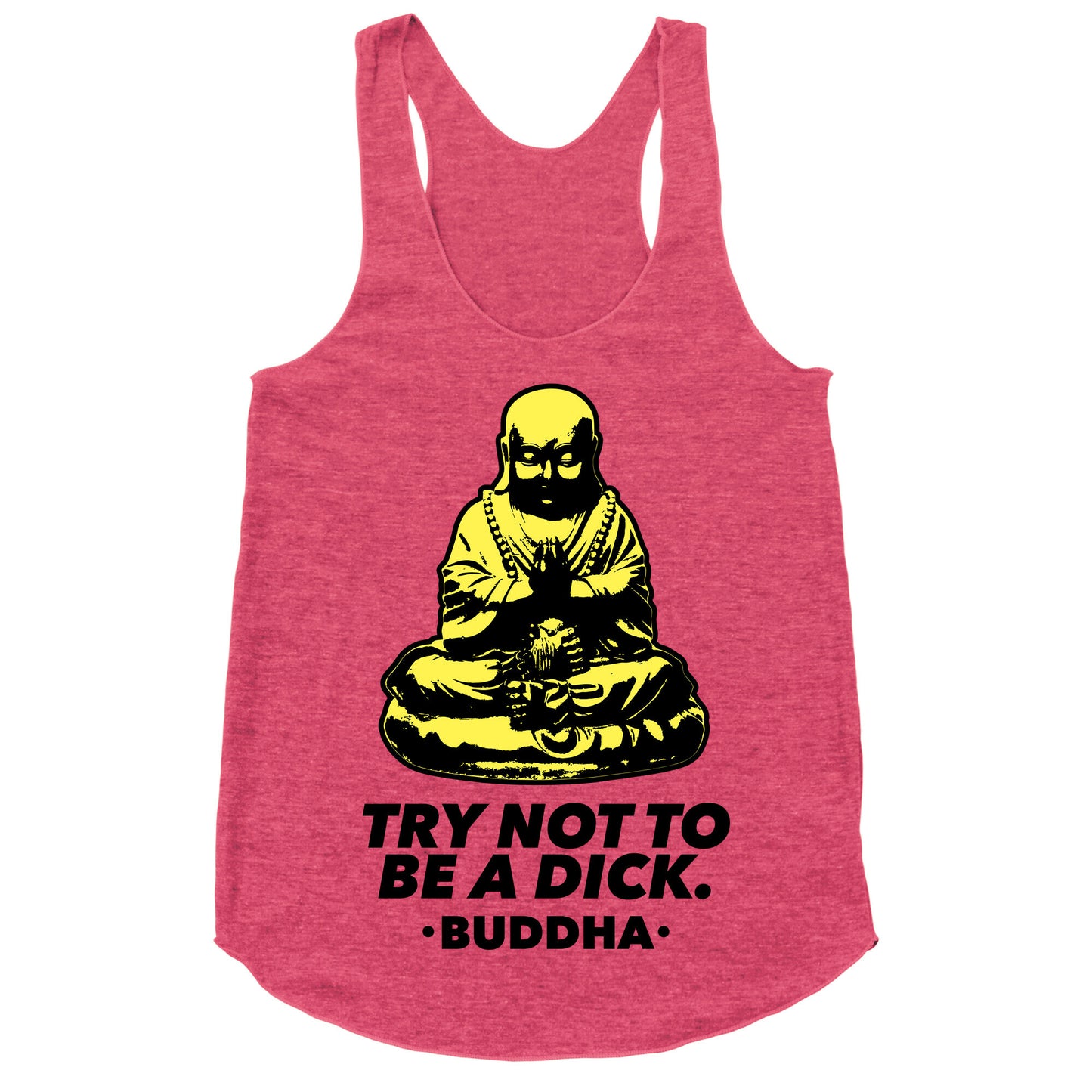 Try Not To Be a Dick Racerback Tank