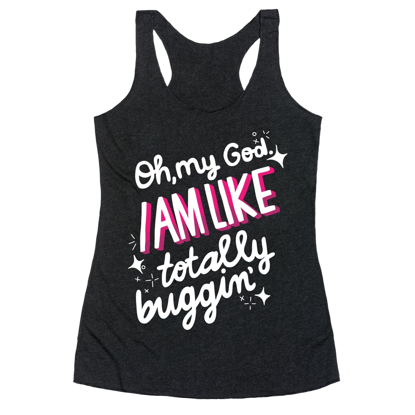 Totes Buggin' Racerback Tank