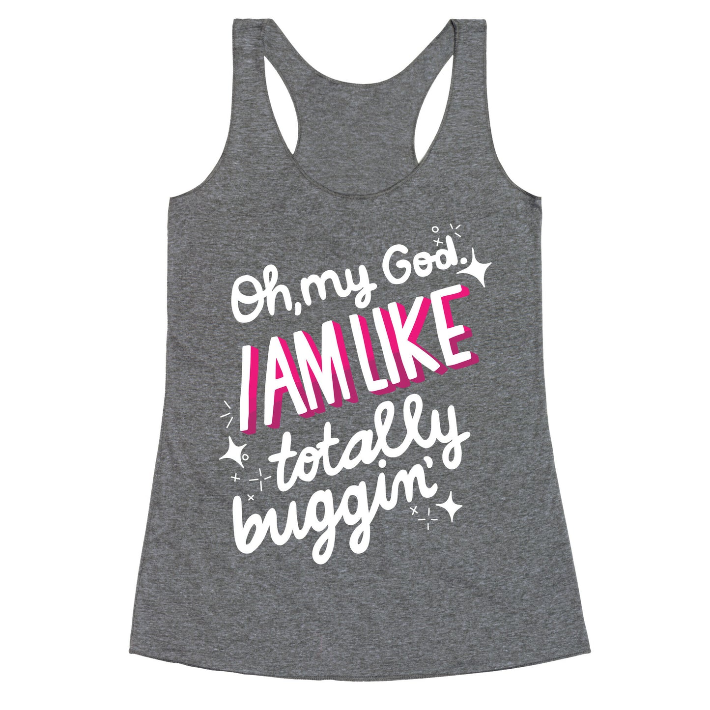 Totes Buggin' Racerback Tank