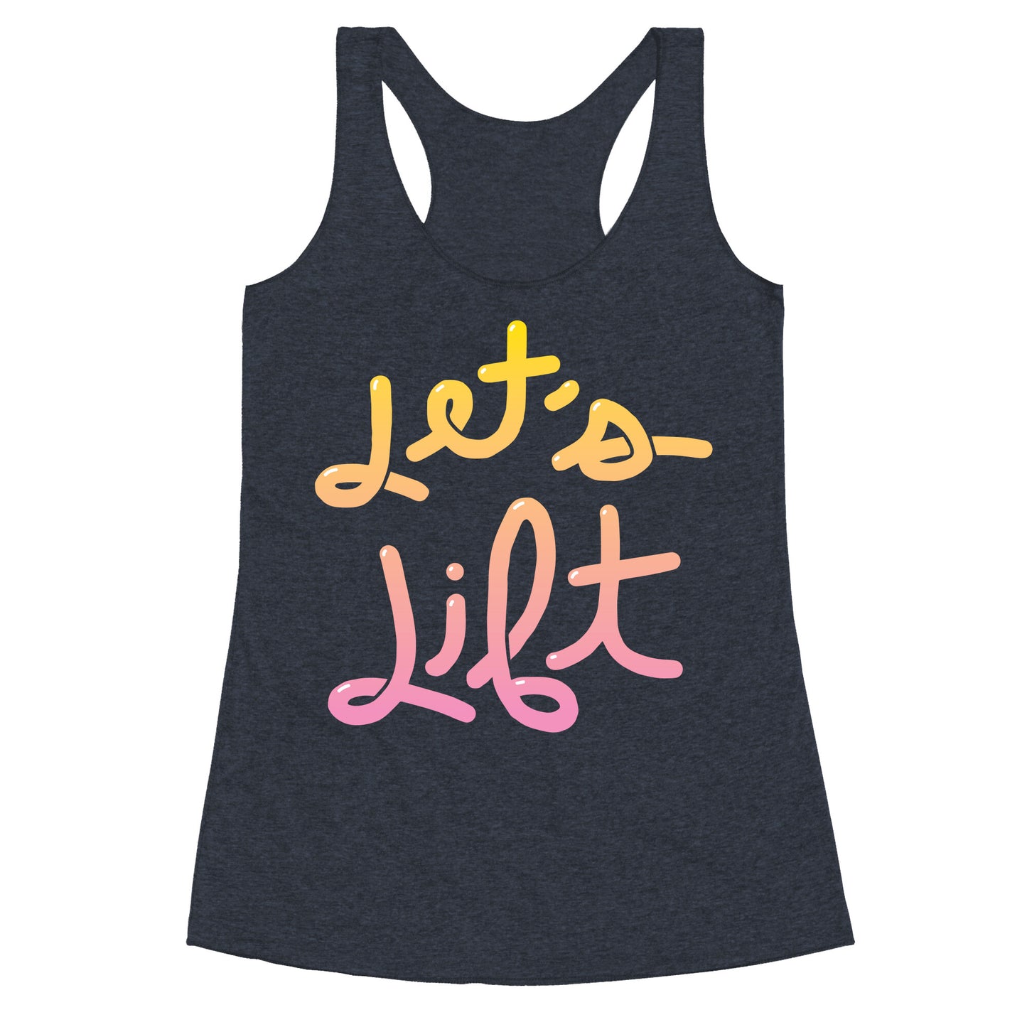 Let's Lift Racerback Tank