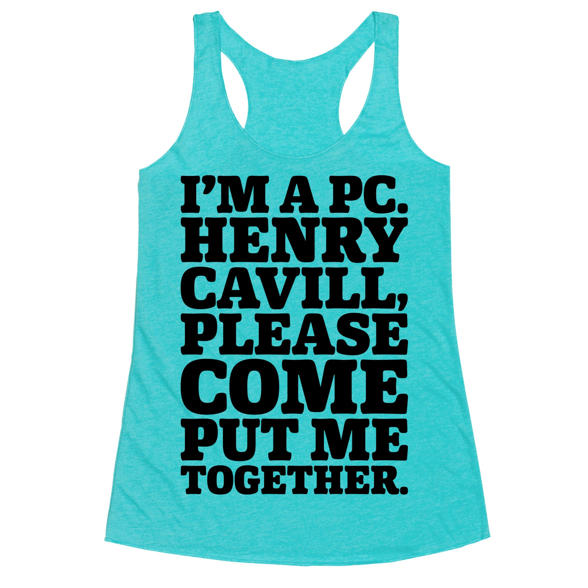I'm A PC Henry Parody Racerback Tank