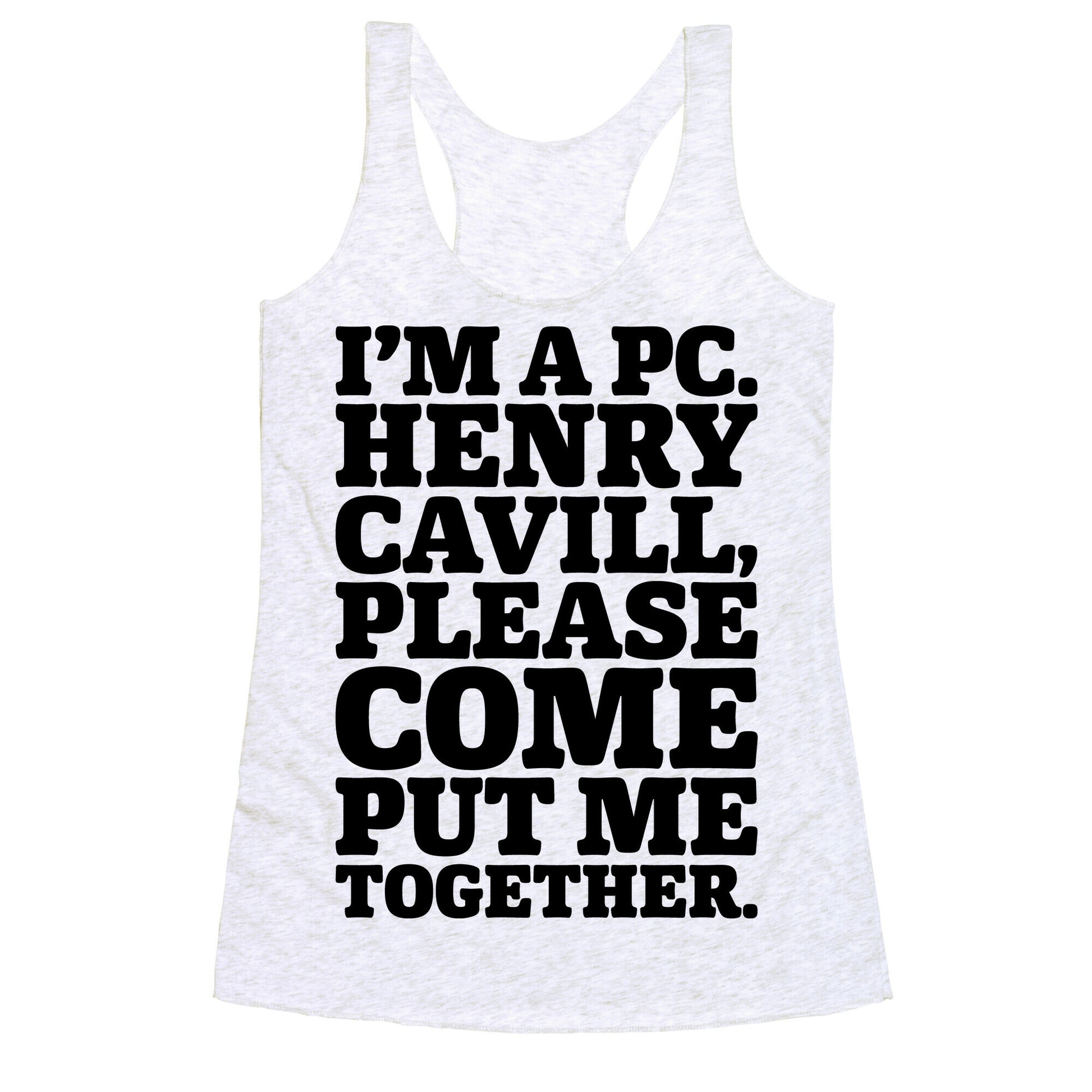 I'm A PC Henry Parody Racerback Tank