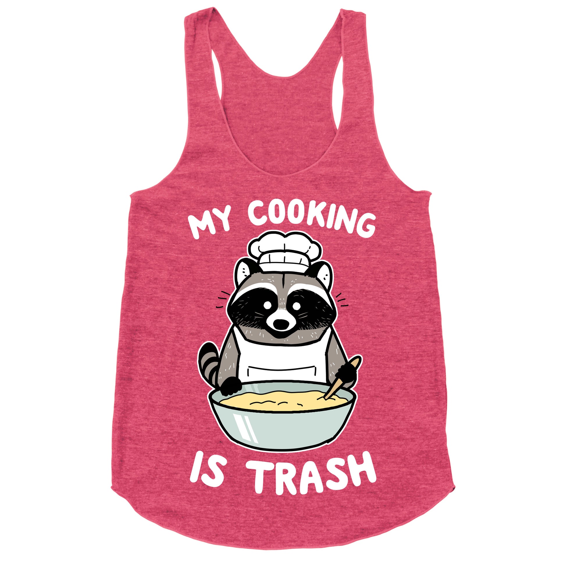 My Cooking Is Trash Racerback Tank