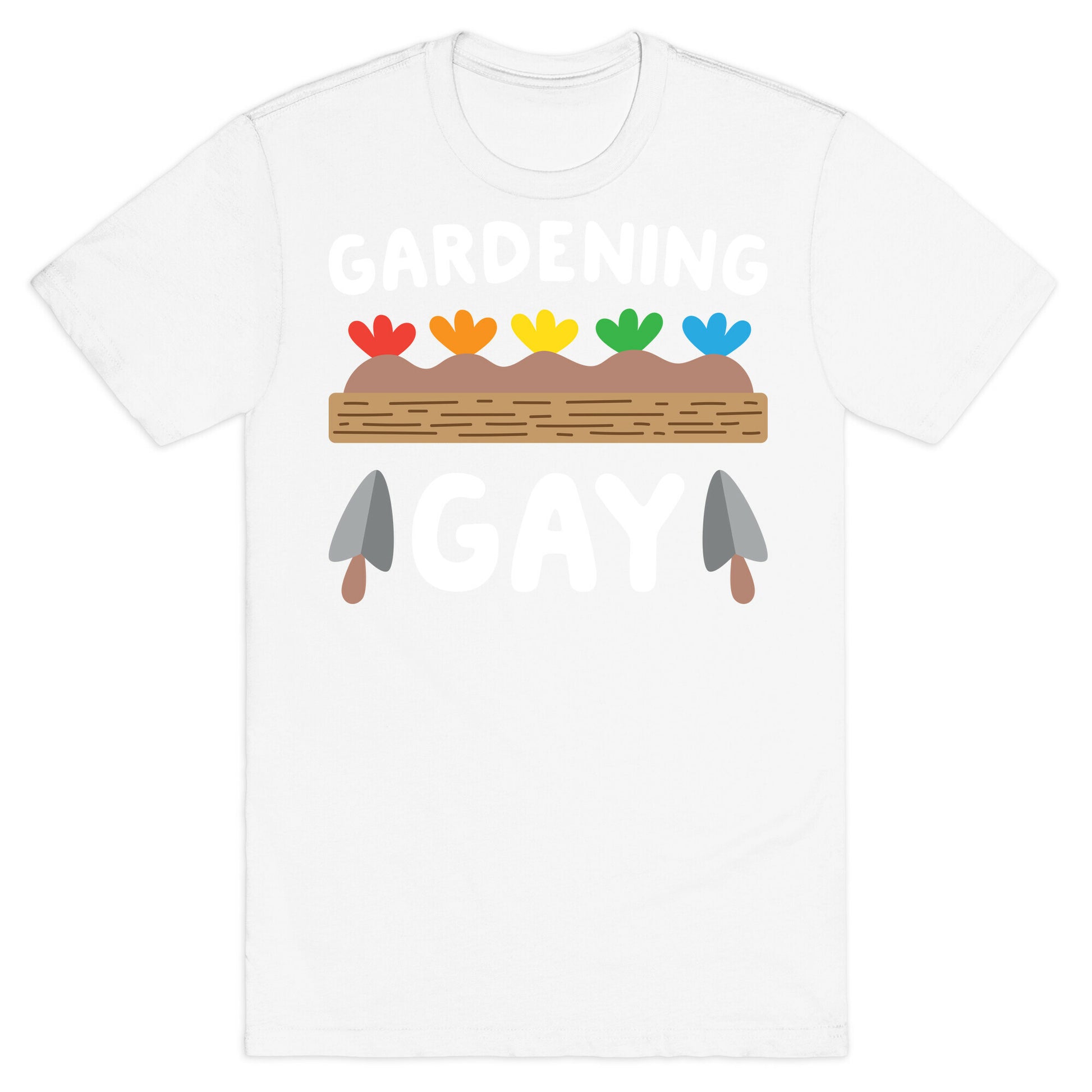 Gardening Gay T-Shirt