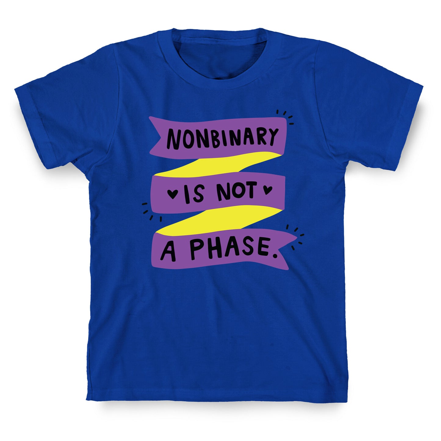 Nonbinary is Not a Phase T-Shirt