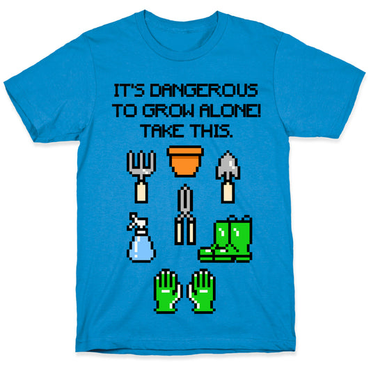 It's Dangerous To Grow Alone Parody T-Shirt