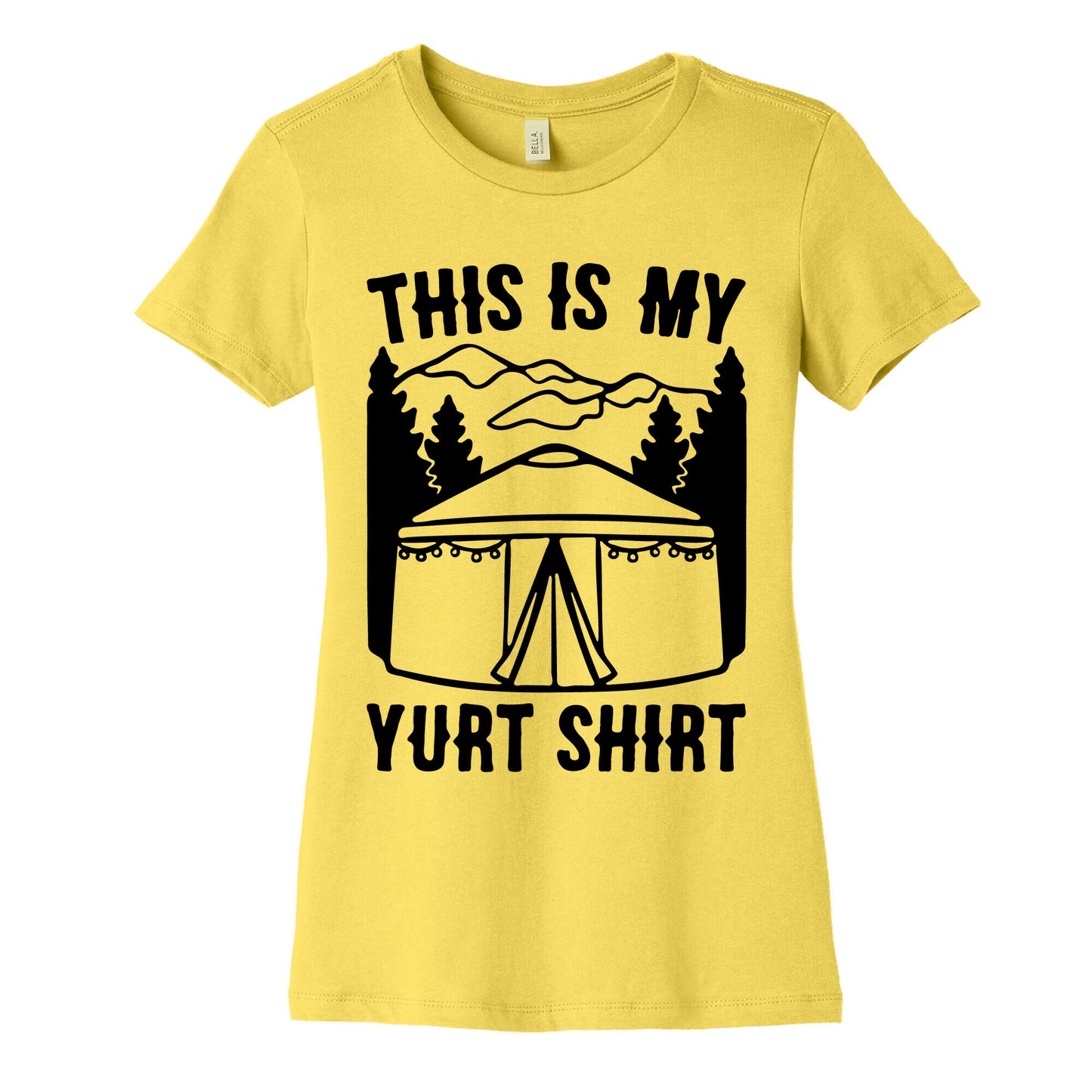This Is My Yurt Shirt Women's Cotton Tee