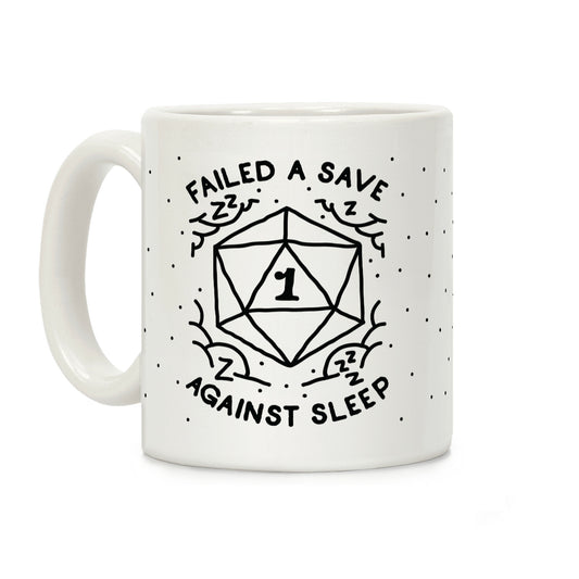 Failed a Save Against Sleep Coffee Mug