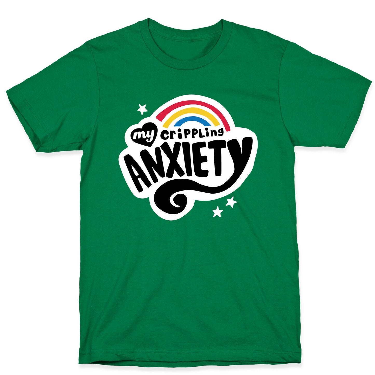 My Crippling Anxiety T-Shirt