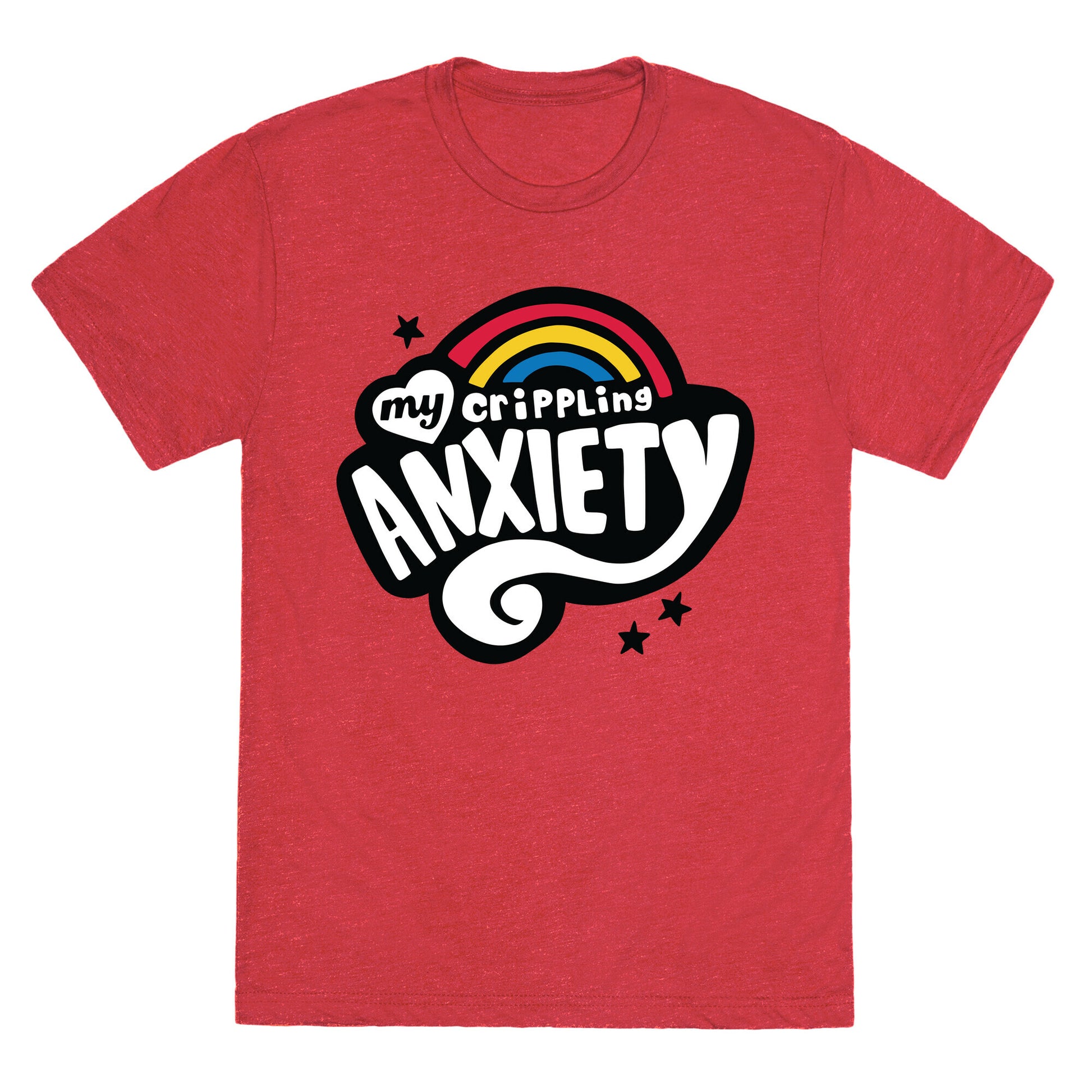 My Crippling Anxiety Unisex Triblend Tee