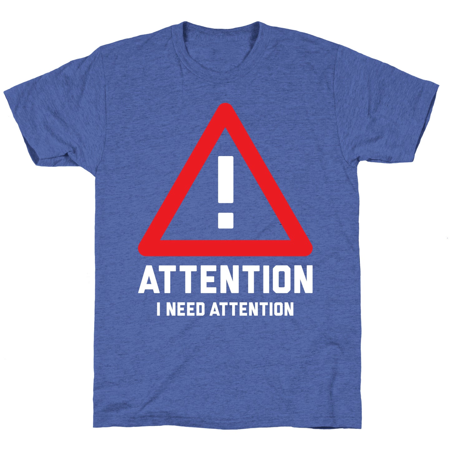 Attention Unisex Triblend Tee