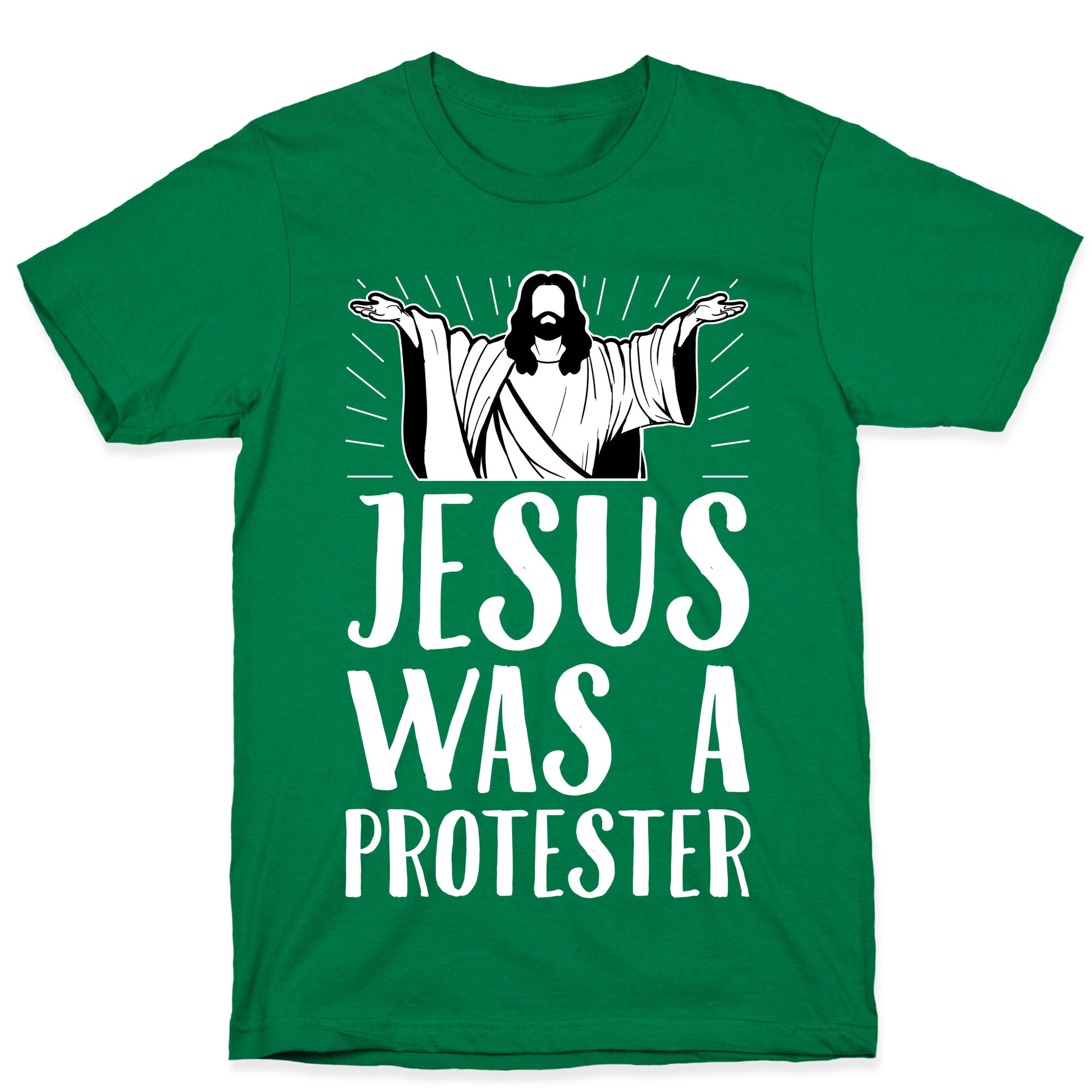 Jesus Was A Protester T-Shirt