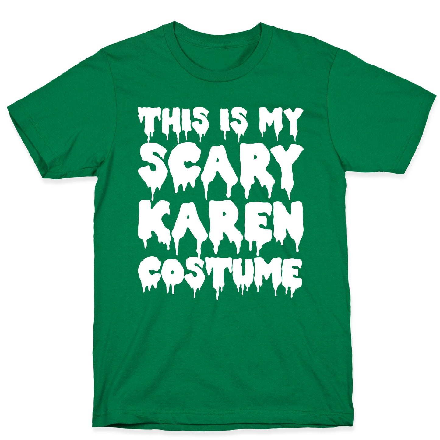 This Is My Scary Karen Costume T-Shirt