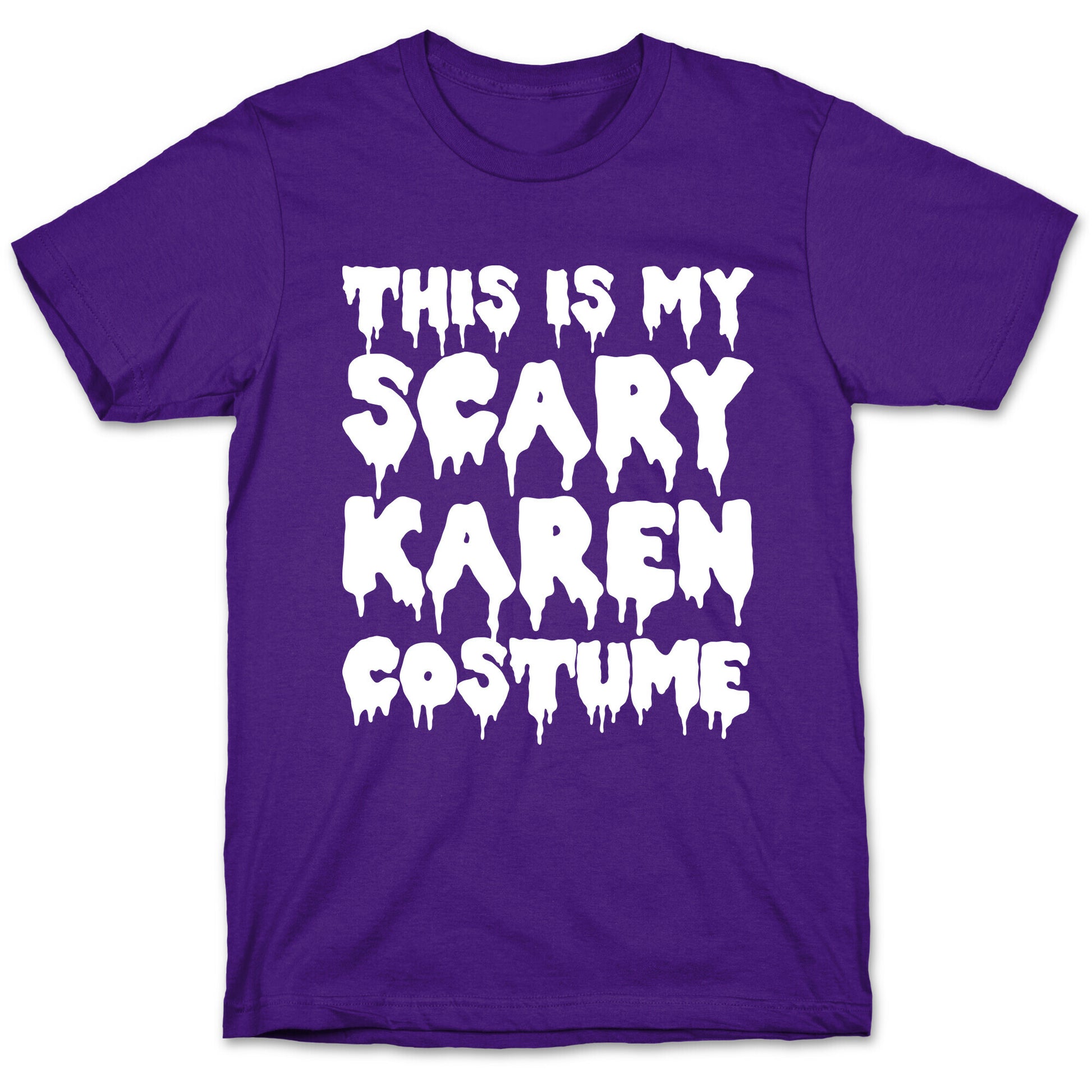 This Is My Scary Karen Costume T-Shirt