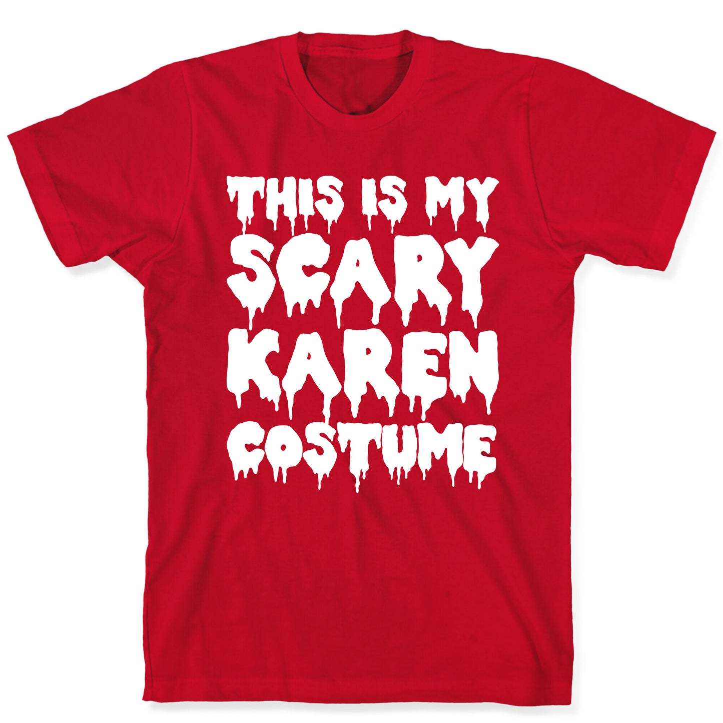 This Is My Scary Karen Costume T-Shirt