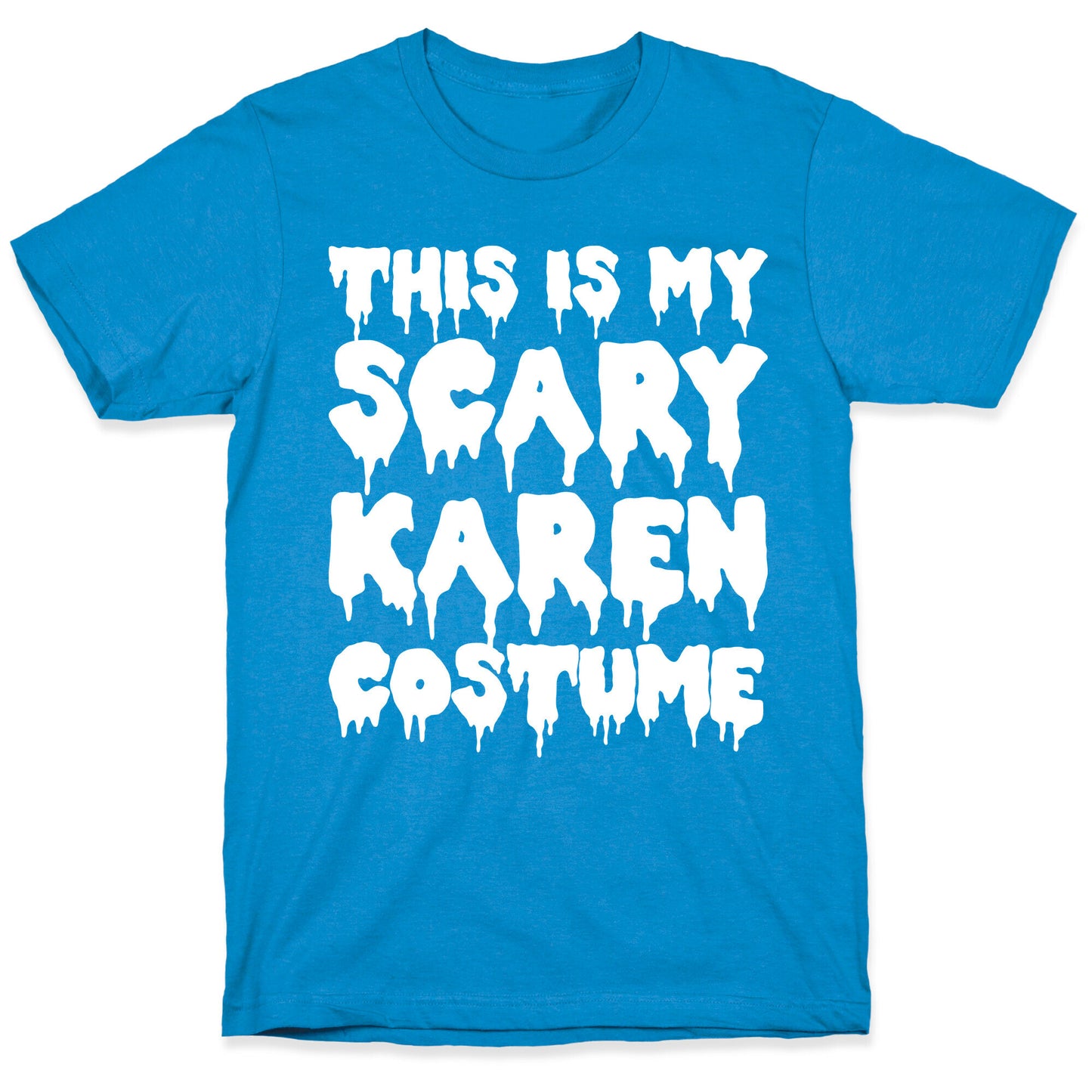 This Is My Scary Karen Costume T-Shirt