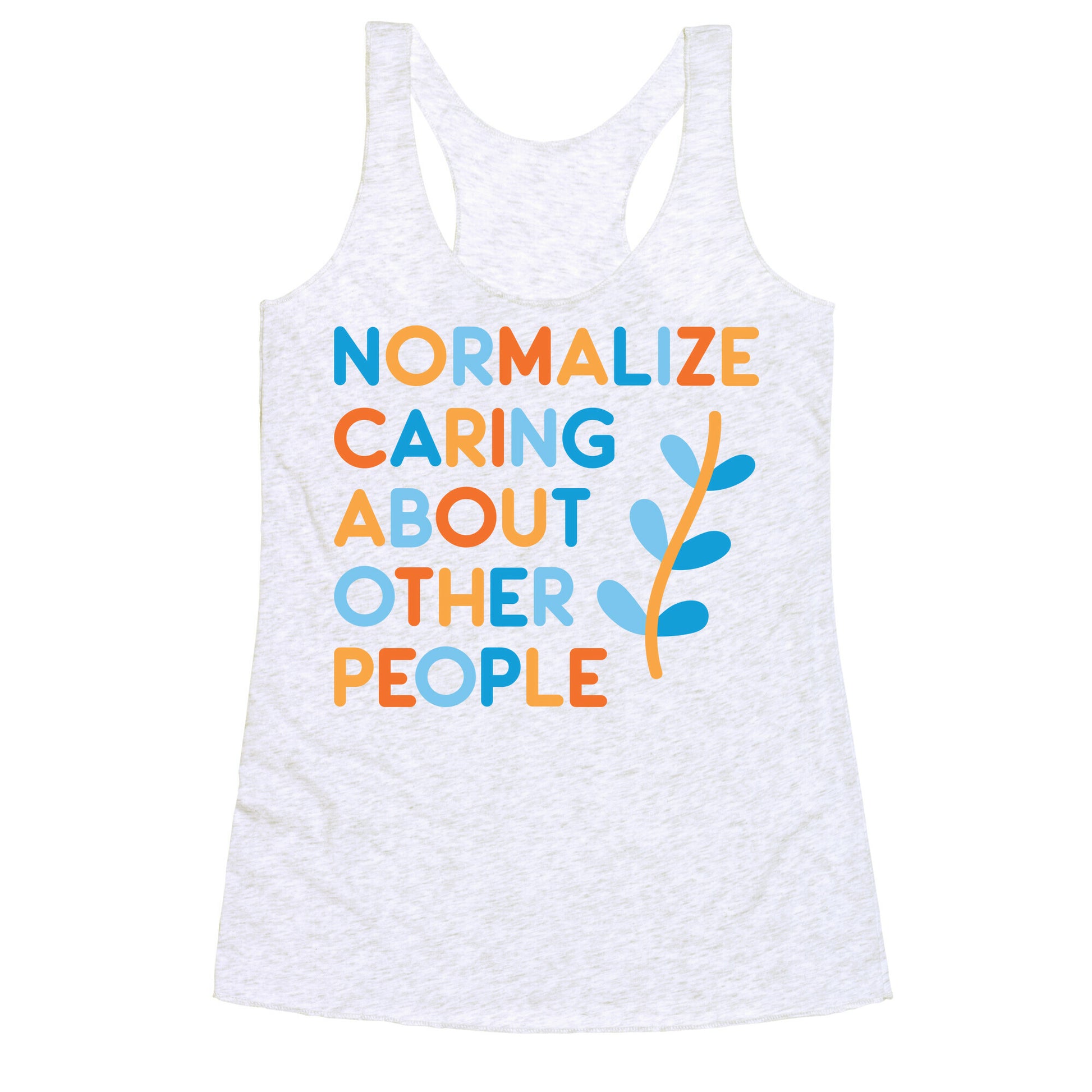 Normalize Caring About Other People Racerback Tank