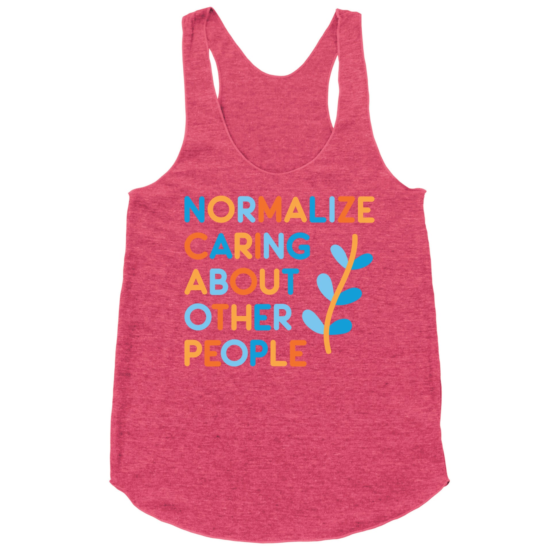 Normalize Caring About Other People Racerback Tank
