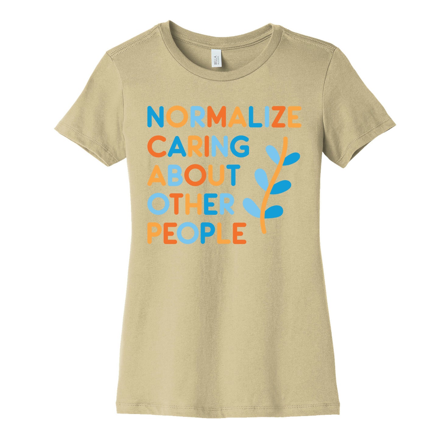 Normalize Caring About Other People Women's Cotton Tee