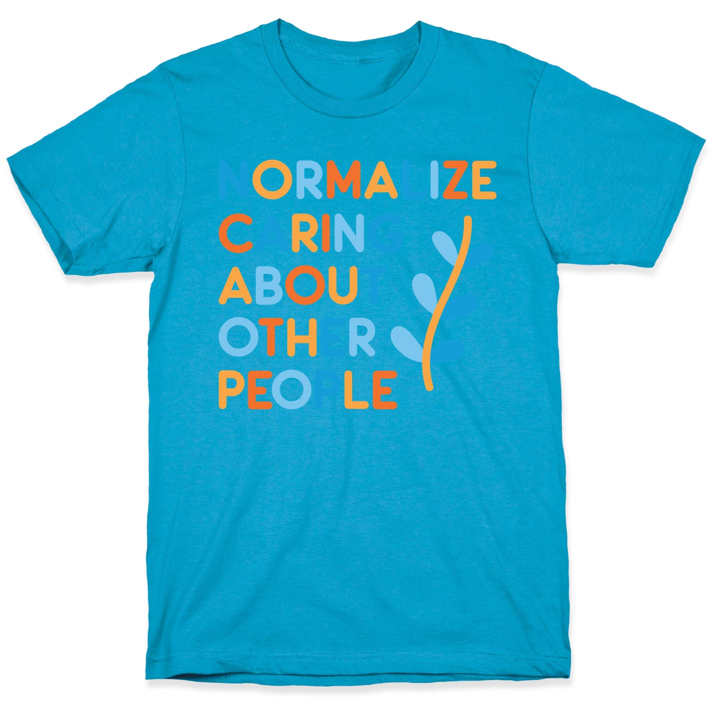 Normalize Caring About Other People Unisex Triblend Tee