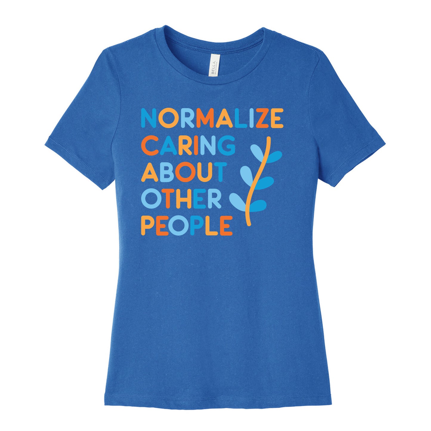 Normalize Caring About Other People Women's Cotton Tee