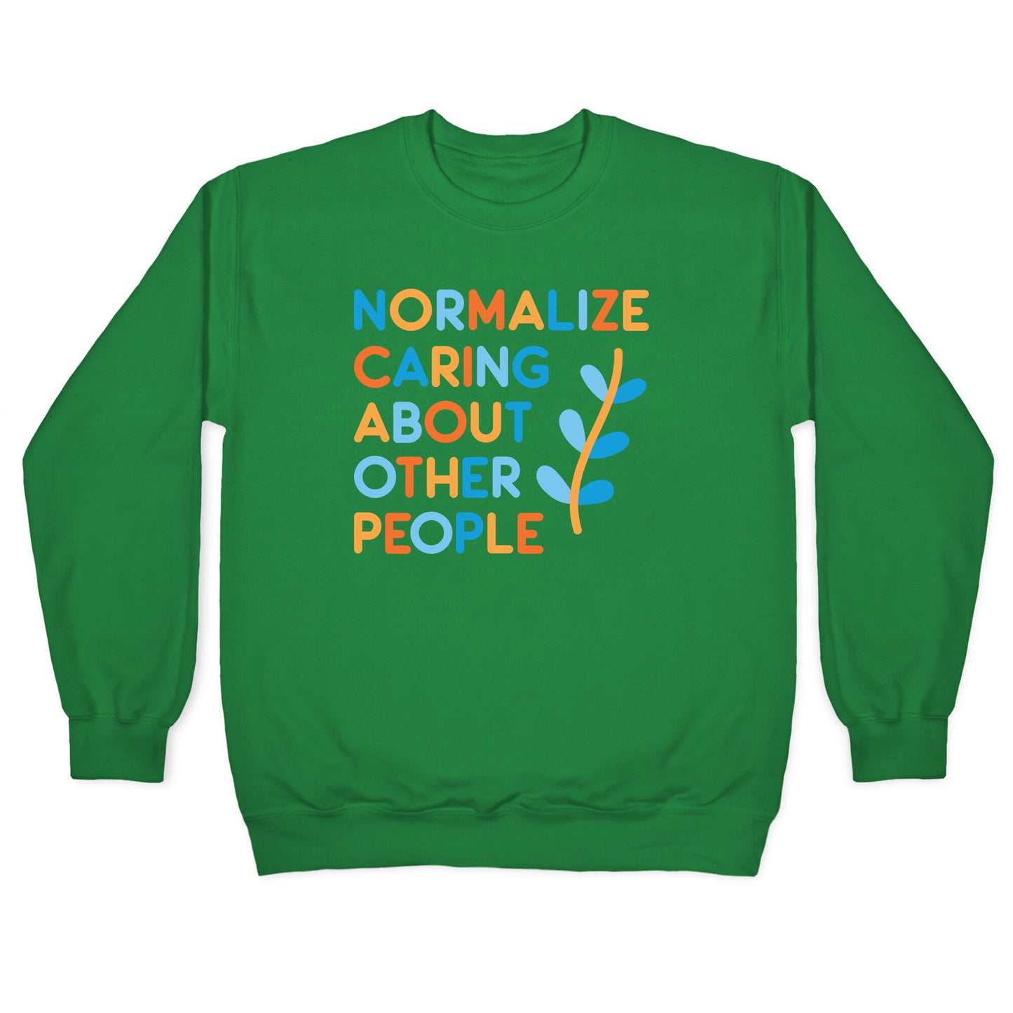 Normalize Caring About Other People Crewneck Sweatshirt