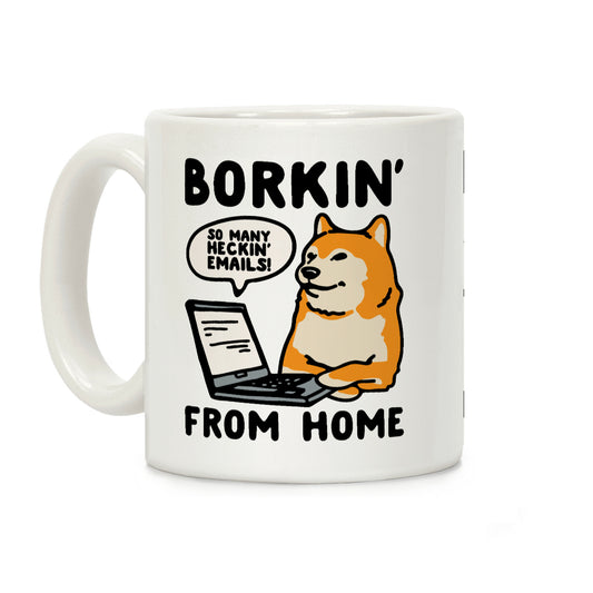 Borkin' From Home Coffee Mug
