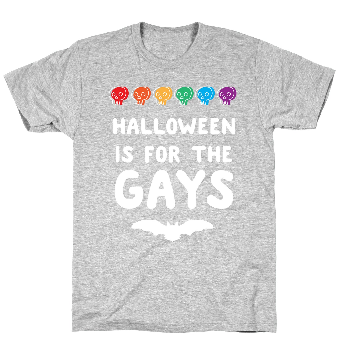 Halloween is for the Gays T-Shirt
