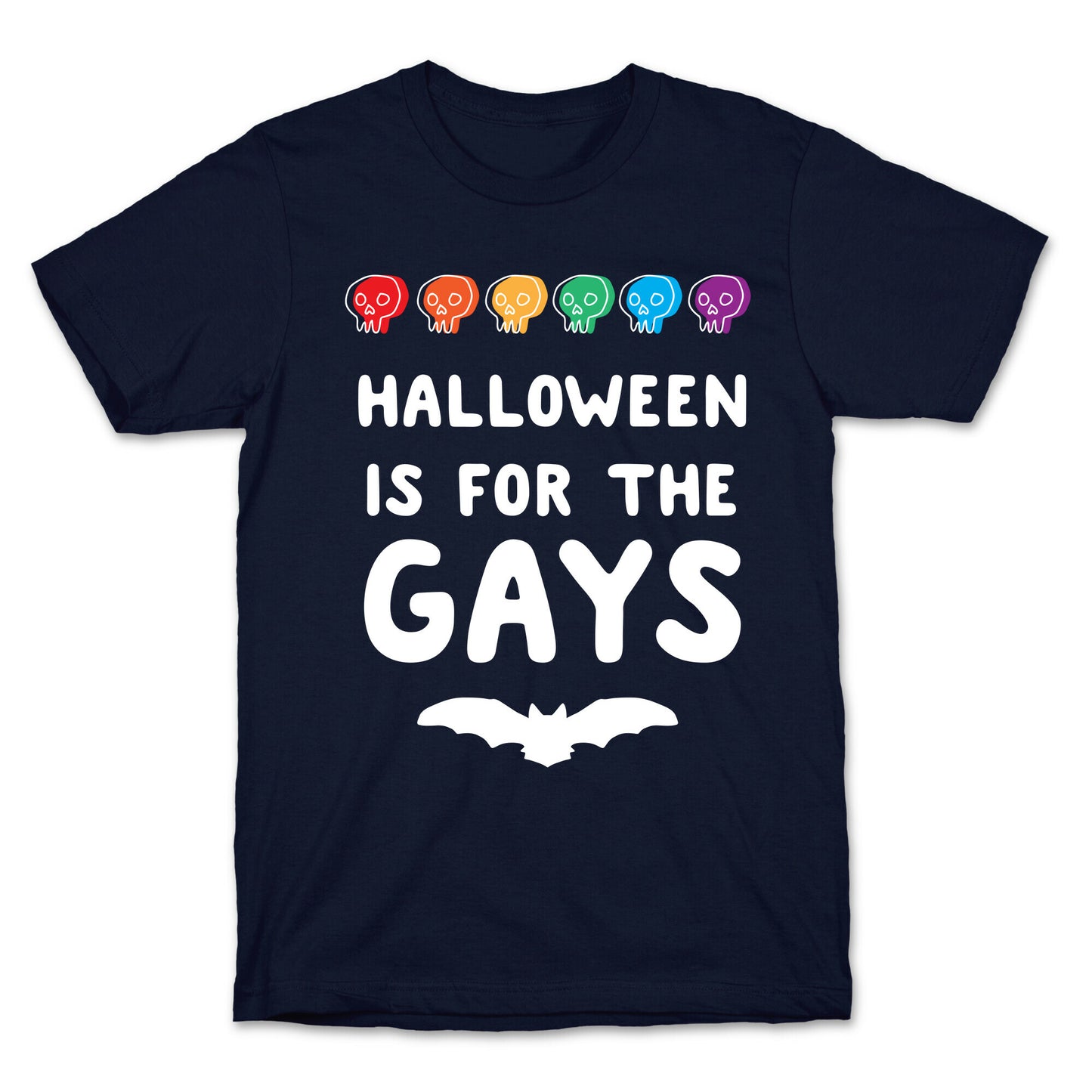 Halloween is for the Gays T-Shirt