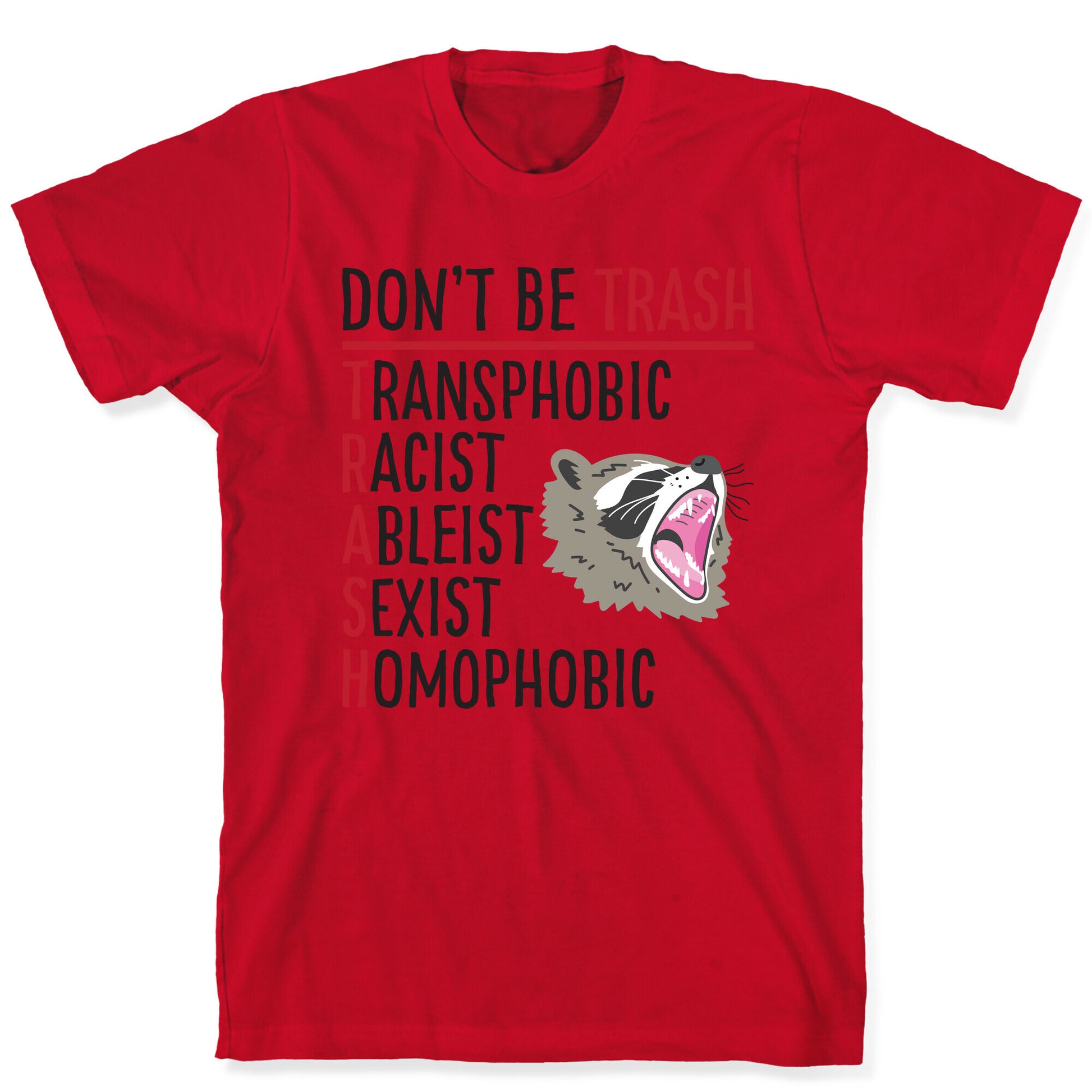 Don't Be TRASH T-Shirt