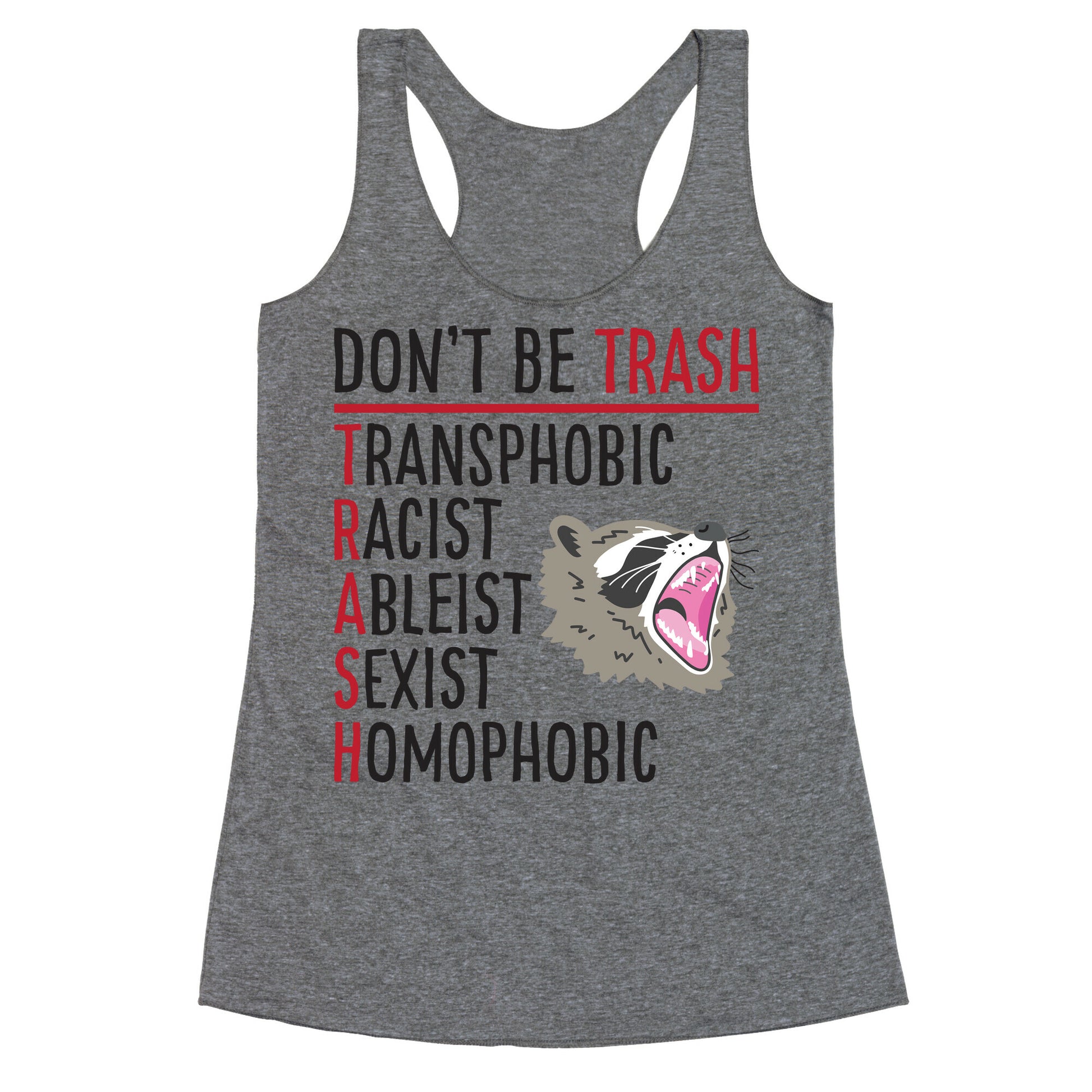 Don't Be TRASH Racerback Tank