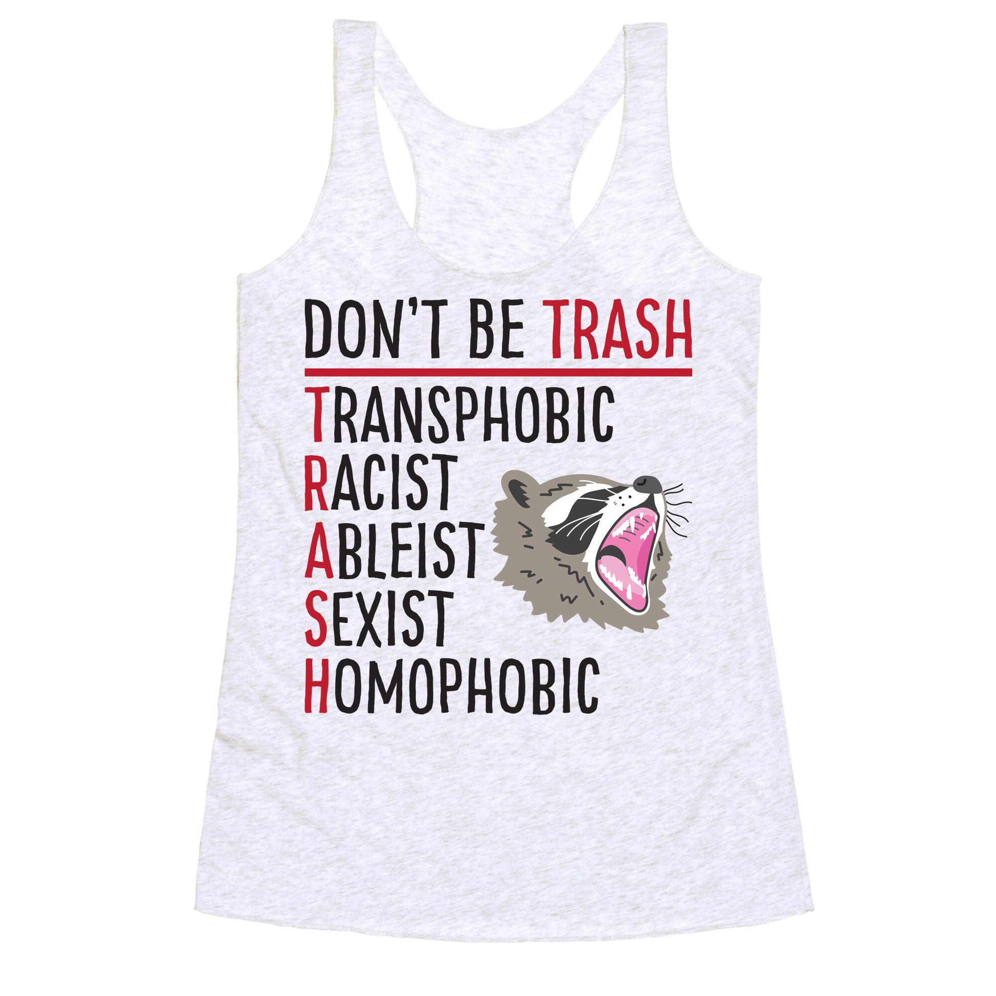 Don't Be TRASH Racerback Tank